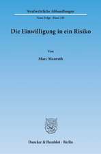 Die Einwilligung in ein Risiko