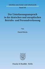 Der Unterlassungsanspruch in der deutschen und europäischen Betriebs- und Personalverfassung.