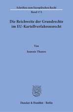 Die Reichweite der Grundrechte im EU-Kartellverfahrensrecht