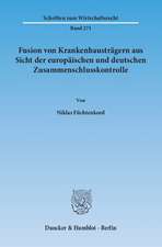 Fusion von Krankenhausträgern aus Sicht der europäischen und deutschen Zusammenschlusskontrolle