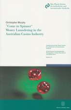 »Come in Spinner« - Money Laundering in the Australian Casino Industry