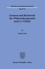 Grenzen und Reichweite des Widerrufsanspruchs nach § 1 UKlaG