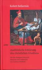 Ausführliche Erklärung des christlichen Glaubens