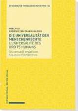 Die Universalität der Menschenrechte / L'universalité des droits humains