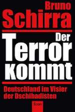 Der Terror kommt