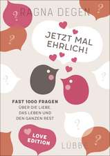 Jetzt mal ehrlich! - love edition