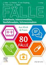 80 Fälle Anästhesie, Intensivmedizin, Notfallmedizin, Schmerzmedizin