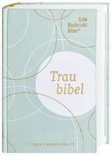 Gute Nachricht Bibel - Die Traubibel