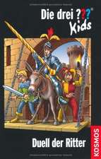 Die drei ??? Kids 43. Duell der Ritter (drei Fragezeichen)