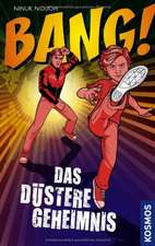 BANG! 02. Das düstere Geheimnis