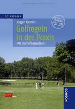 Kanzler, J: Golf-Regeln in der Praxis