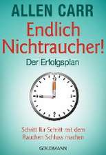 Endlich Nichtraucher - Der Erfolgsplan