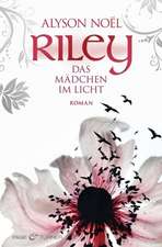 Riley - Das Mädchen im Licht -