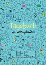 Tagebuch für Alltagshelden