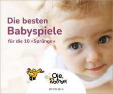 Oje, ich wachse! Die besten Babyspiele