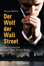 Der Wolf der Wall Street. Die Geschichte einer Wall-Street-Ikone