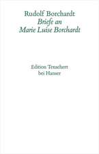 Briefe an Maire Luise Borchardt Kommentar zu den Bänden IV/1 und IV/2