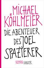 Die Abenteuer des Joel Spazierer