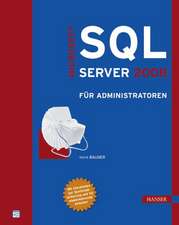 Microsoft SQL Server 2008 für Administratoren