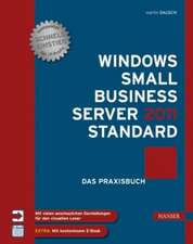 Windows Small Business Server 2011 Standard Das Praxisbuch