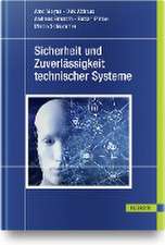 Sicherheit und Zuverlässigkeit technischer Systeme