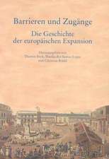 Barrieren und Zugänge - Die Geschichte der europäischen Expansion