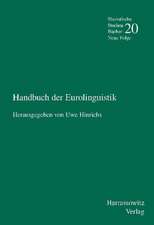 Handbuch Der Eurolinguistik: Unter Mitarbeit Von Petra Himstedt-Vaid