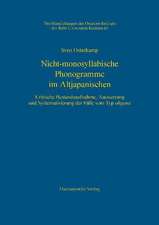 Nicht-Monosyllabische Phonogramme Im Altjapanischen: Kritische Bestandsaufnahme, Auswertung Und Systematisierung Der Falle Vom Typ Ongana