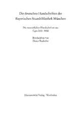 Catalogus codicum manu scriptorum Bibliothecae Monacensis. (Handschriftenkatalog der Bayerischen Staatsbibliothek München) / Die deutschen Handschriften der Bayerischen Staatsbibliothek München Die neuzeitlichen Handschriften aus Cgm 5501-5800