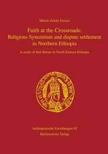 Faith at the Crossroads: A Study of Sufi Shrine in North Eastern Ethiopia