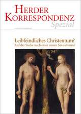 Leibfeindliches Christentum?