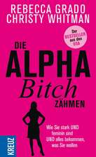 Die Alpha-Bitch zähmen