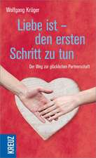 Liebe ist - den ersten Schritt zu tun