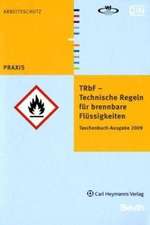 TRbF - Technische Regeln für brennbare Flüssigkeiten 2009