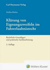 Klärung von Eignungszweifeln im Fahrerlaubnisrecht