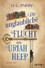 Die unglaubliche Flucht des Uriah Heep