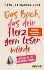 Das Buch, das dein Herz gern lesen würde