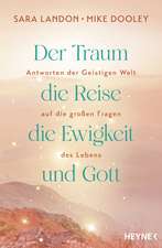 Der Traum, die Reise, die Ewigkeit und Gott