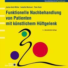 Funktionelle Nachbehandlung von Patienten mit künstlichem Hüftgelenk