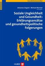 Soziale Ungleichheit und Gesundheit: Erklärungsansätze und gesundheitspolitische Folgerungen