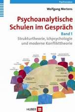 Psychoanalytische Schulen im Gespräch - Band 1