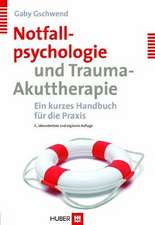 Notfallpsychologie und Trauma-Akuttherapie