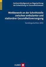 Wettbewerb an der Schnittstelle zwischen ambulanter und stationärer Gesundheitsversorgung