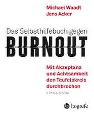 Das Selbsthilfebuch gegen Burnout