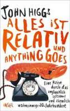 Alles ist relativ und anything goes