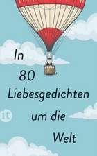 In 80 Liebesgedichten um die Welt