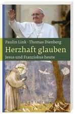 Herzhaft glauben