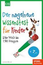 Der nagelneue Wissenstest für Kinder