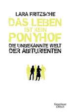 Das Leben ist kein Ponyhof