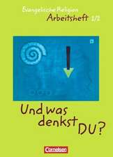 'Und was denkst Du?'. 1./2. Schuljahr. Arbeitsheft